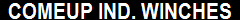 COMEUP IND. WINCHES